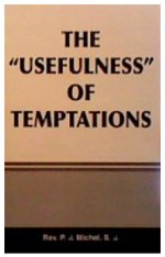 The "Usefulness" of Temptations